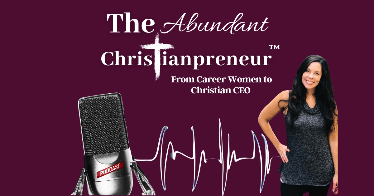 Read more about the article The Abundant Christianpreneur™ Podcast Teaser Trailer
