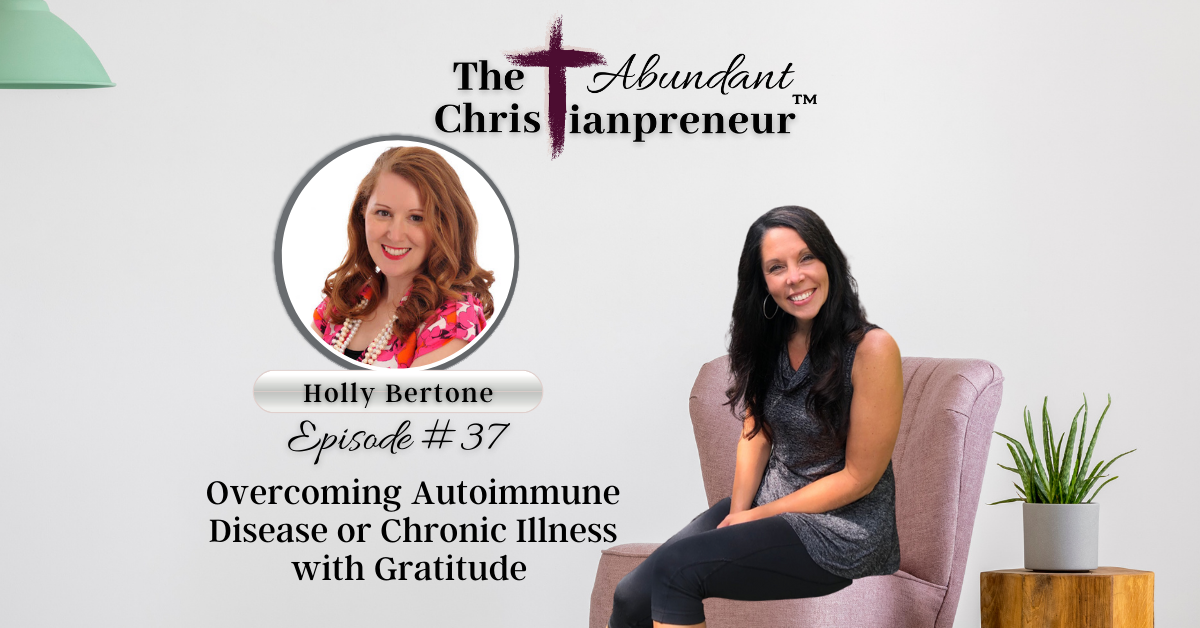 Read more about the article Overcoming Autoimmune Disease or Chronic Illness with Gratitude to Create Your Powerful Online Business